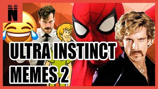Memes | Ultra Instinct 2