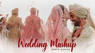 Wedding Love Mashup - Parth Dodiya | Bollywood Wedding Songs, bridal entry song