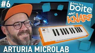 ARTURIA MICROLAB - DANS LA BOITE avec KNARF (vidéo de La Boite Noire)