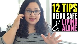 STORY TIME | 12 Tips On Being Safe + Living Alone