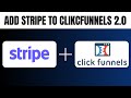 How to Add Stripe to ClickFunnels 2024 (full guide)