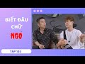 BIẾT ĐÂU CHỮ NGỜ | TẬP 153 | SERIES PHIM SIÊU HÀI HAY NHẤT 2021