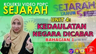 DSKP 7.1.1 DAN 7.1.2 || SEJARAH TAHUN 5 UNIT 4: KEDAULATAN NEGARA DICABAR (BAHAGIAN 1)