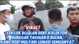 viral! cekcok di jalan nunggak tagihan 8 bulan kang Dedi Mulyadi lunasi semuanya #kdm