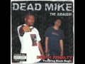 Dead Mike The Assassin - They Won't Take Me Alive featuring Black Magik (Audio)