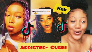 Guchi - Addicted- TikTok Compilation