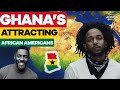 Why GHANA Is Attracting So Many African Americans!