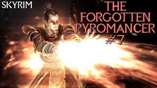 Skyrim Build: The Forgotten Pyromancer | #7