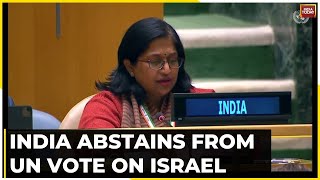 India Refuses To Back Un General Assembly Vote On Gaza Ceasefire, Explains Why