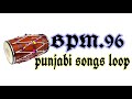 dhol loop for punjabi songs 2023 @ranjitchahal02