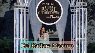 Bol Kaffara Mashup by Sehar Gul Khan | Hum Bridal Couture Week | Asim Raza MusiCamp