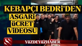 Kebapçı Bedri Ustadan Asgari Ücret Videosu