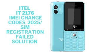 Itel It 2176 IMEI Change Codes/Sim Registration Failed Solution 2025