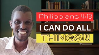 Philippians 4:13 In CONTEXT  - TRUE Strength in Every Situation