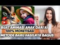 Hasilnya Gila! Buat Cerita Animasi Dari AI 100% Monetisasi - Cara Dapat Uang Di YouTube Dengan AI