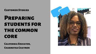 Teacher Charmetra - Preparing Students for the Common Core
