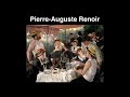 Pierre-Auguste Renoir Art & Quotes with Music