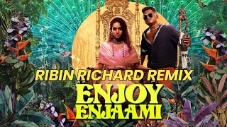 Enjoy Enjaami (Dhee ft. Arivu) - Ribin Richard Mix
