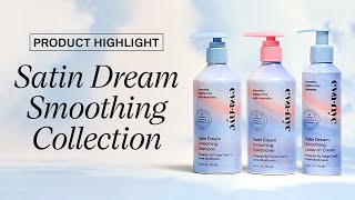 Meet the Eva NYC Satin Dream Smoothing Collection