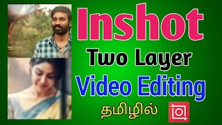 Inshot App Two Layer Video Editing in Tamil | TMM Tamilan