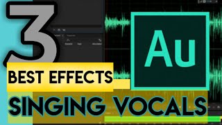 ADOBE AUDITION: 3 Best Effects for SINGING VOCALS ||Arres official