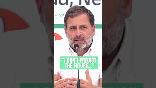 "I Cannot Predict The Future...But" #generalelection2024 #elections2024 #rahulgandhi