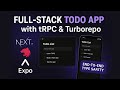 Build a Full-Stack Todo App with Turborepo, tRPC, Next.js, NestJS & React Native