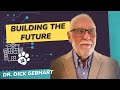 Building the Future of Veterinary Medicine: Dr. Richard (Dick) Gebhart