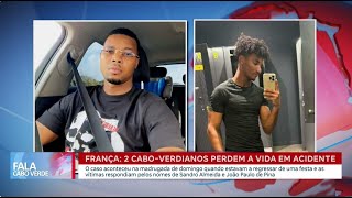 Dois cabo-verdianos perdem a vida em acidente na França | Fala Cabo Verde