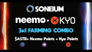 🔥 SONEIUM 3x1 FARMING! Use your $ASTR to maximize REWARDS with this COMBO! 🚀