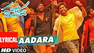 Aadara Lyrical Video Song || "Majnu" || Nani, Anu Immanuel, Gopi Sunder || Telugu Songs 2016