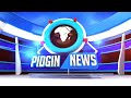 PIDGIN NEWS TUESDAY MAY 28, 2024 - EQUINOXE TV