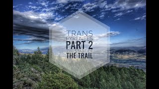 Overlanding Trans Pyrenees part 2 : The start of the trail.