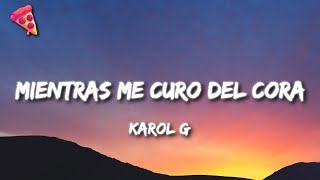 KAROL G - Mientras Me Curo Del Cora