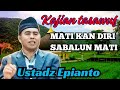 Ustadz Epianto Dt Paduko dalam kajian tasawuf Mati kan diri sabalun mati