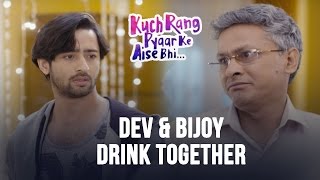 Dev & Bijoy Drink Together | Kuch Rang Pyar Ke Aise Bhi - Upcoming Twist - Spoiler Alert