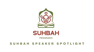 Suhbah Speaker Spotlight - Br. Yusuf Jawich