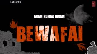 Tujhme Aur Teri Yaad Mein Full Song 'Bewafai' Album - Agam Kumar Nigam Sad Songs