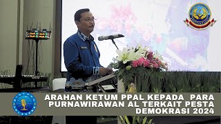 BINCANG JALASENA # ARAHAN KETUM PPAL KEPADA PURNAWIRAWAN AL MENYIKAPI TAHUN DEMOKRASI 2024