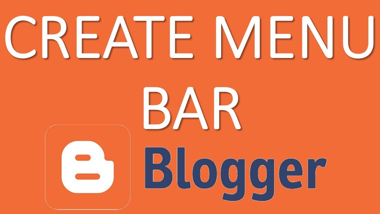 How To Create A Menu Bar In Blogger - YouTube