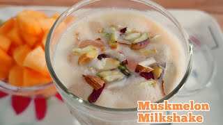 Muskmelon Milkshake | Muskmelon Juice with Milk| Muskmelon juice | Kharbuja Juice | Kharbuja Shake