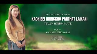 Hoisim Telien Mate - Kachibei Hringkho Parthat Laikani / Kom Gospel Song