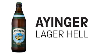 Ayinger - Lager Hell - HopZine Beer Review