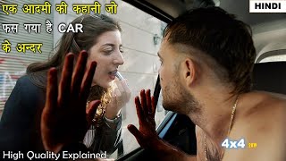 A Man Trapped in a Car | 4x4 2019 Movie Explained in Hindi | Horror Thriller Mov