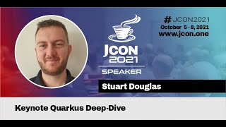 JCON 2021 Keynote Quarkus Deep Dive