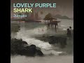 lovely purple shark