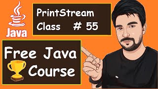 Java Print Stream Classes Examples | 2022 | Java Part -55