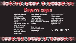 Vendetta - Sugarra Zugan (Zein da zure helburua?)