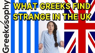 What Greeks find STRANGE in the UK - Part 1 - 10 common issues