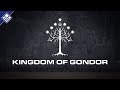 Kingdom of Gondor | Lord of the Rings